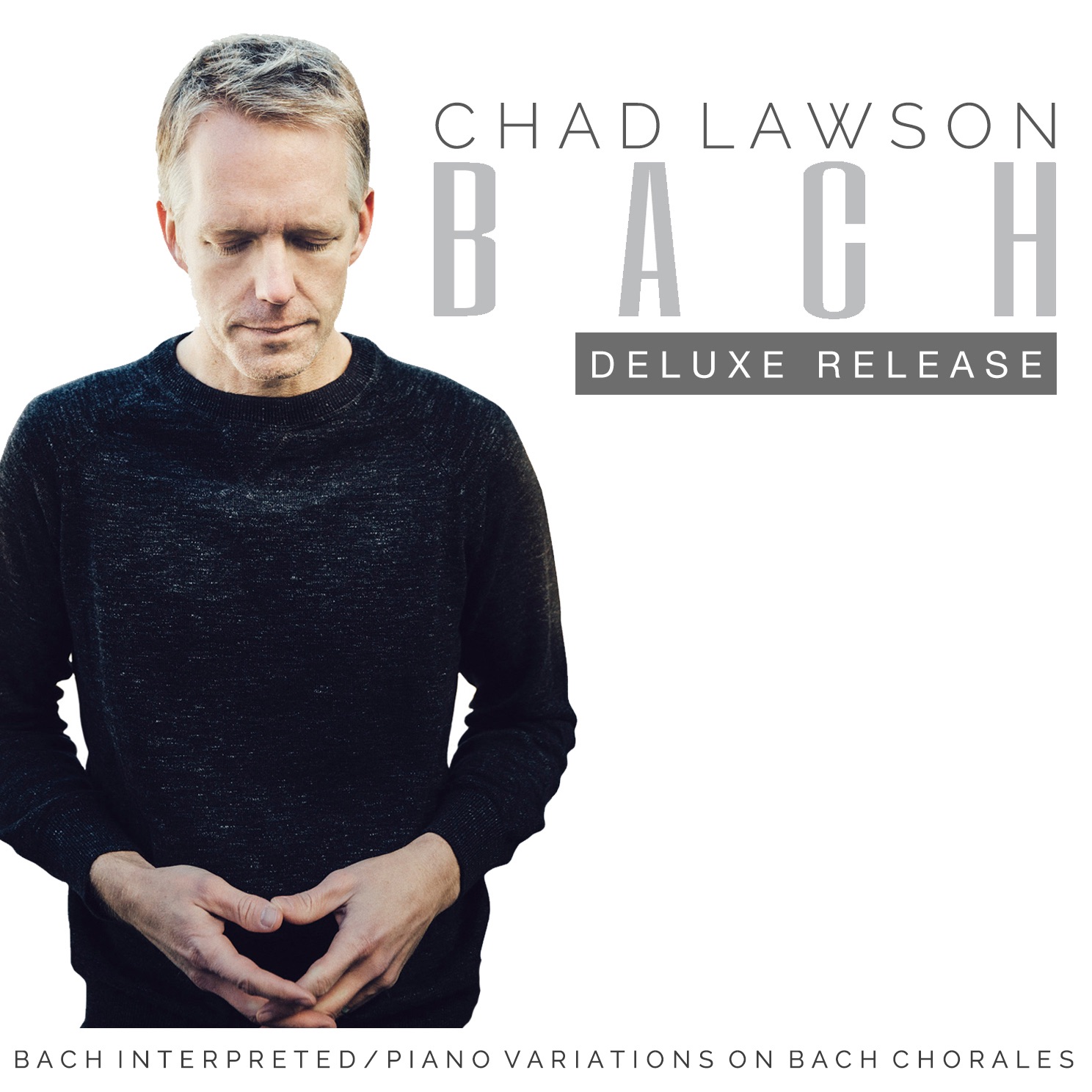 Bach Interpreted: Piano Variations on Bach Chorales (Deluxe Release) album cover