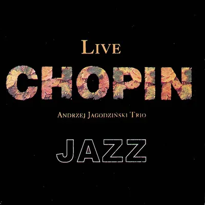 Chopin: Live at the National Philharmonic (Live Chopin Jazz)